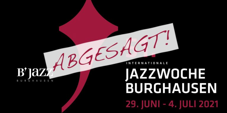 Jazzwoche 2021 Abgesagt!